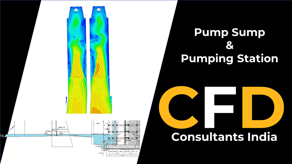 Pump Sump and Pumping Station CFD Analysis