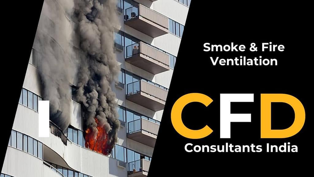 CFD Analysis of Smoke and fire ventilation