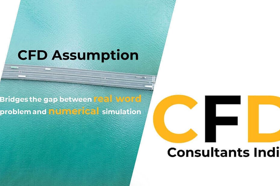 CFD Assumptions
