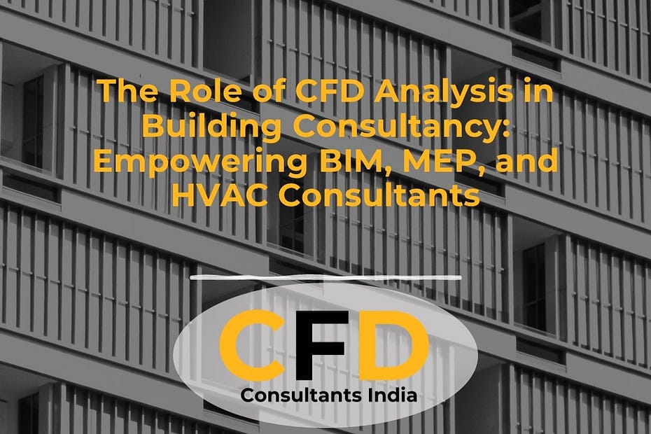 CFD for building consultants BIM MEP